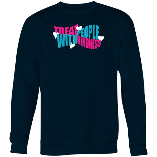 Treat people with kindness - Crew Sweatshirt