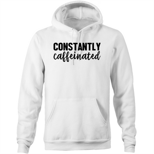 Constantly Caffeinated - Pocket Hoodie Sweatshirt