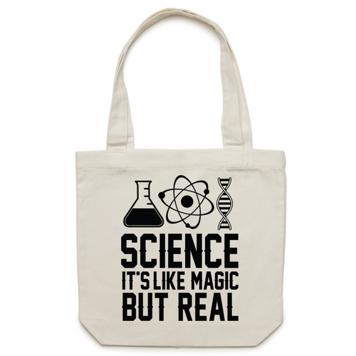 Science - It's like magic but real - Canvas Tote Bag