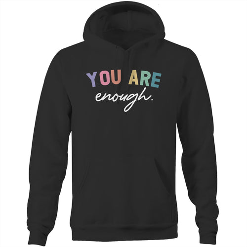 You are enough - Pocket Hoodie Sweatshirt