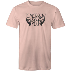 Tomorrow needs you