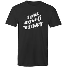 Load image into Gallery viewer, I put myself first