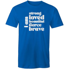 Load image into Gallery viewer, I am strong loved beautiful fierce brave