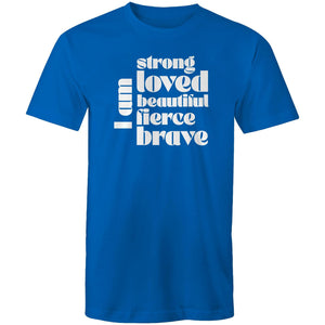 I am strong loved beautiful fierce brave
