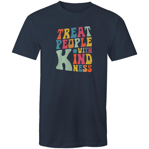 Treat people with kindness