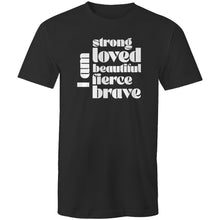 Load image into Gallery viewer, I am strong loved beautiful fierce brave