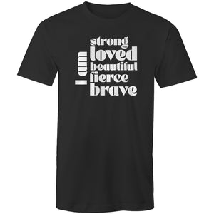 I am strong loved beautiful fierce brave