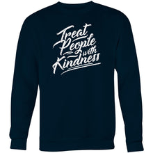 Load image into Gallery viewer, Treat people with kindness - Crew Sweatshirt