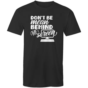 Don't be mean behind the screen