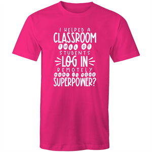 I helped a classroom full of students log in REMOTELY, what is your superpower?