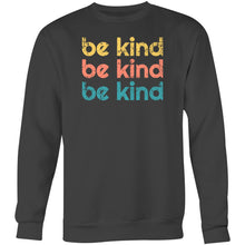 Load image into Gallery viewer, Be kind - Crew Sweatshirt