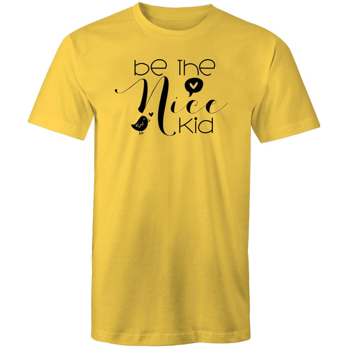 Be the nice kid