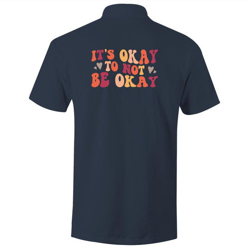 It's okay to not be okay - S/S Polo Shirt (Print on back of t-shirt)