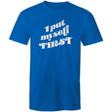 Load image into Gallery viewer, I put myself first