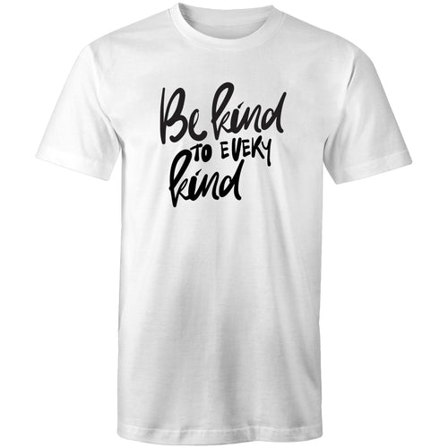 Be kind to every kind
