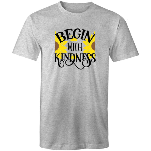 Begin with kindness