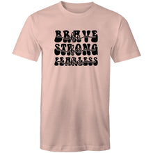 Load image into Gallery viewer, Be brave Be strong Be Fearless