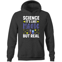 Load image into Gallery viewer, Science, it&#39;s like magic but real - Pocket Hoodie Sweatshirt