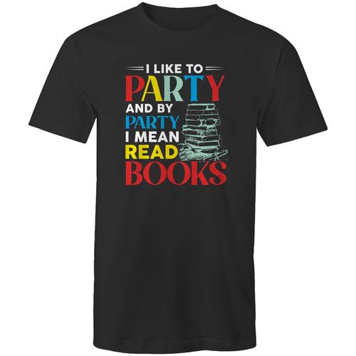I like to party and by party I mean read books