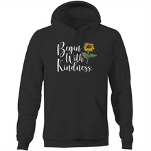 Load image into Gallery viewer, Begin with kindness - Pocket Hoodie Sweatshirt