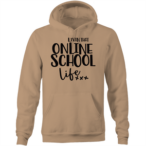 Livin that online school life - Pocket Hoodie