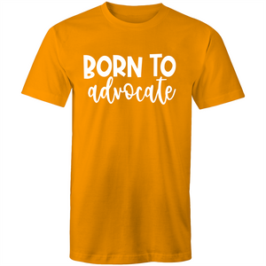 Born to advocate