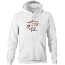 Load image into Gallery viewer, You are an awesome human being - Pocket Hoodie Sweatshirt
