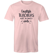 Load image into Gallery viewer, English teachers are always write