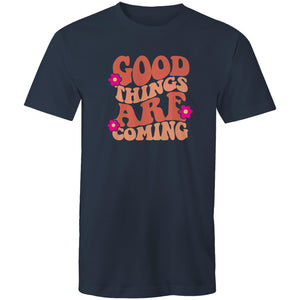 Good things are coming