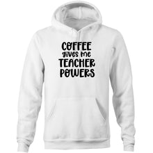 Load image into Gallery viewer, Coffee give me teacher powers - Pocket Hoodie Sweatshirt