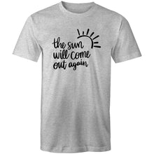 Load image into Gallery viewer, The sun will come out again