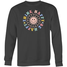 Load image into Gallery viewer, Think happy Be happy - Crew Sweatshirt