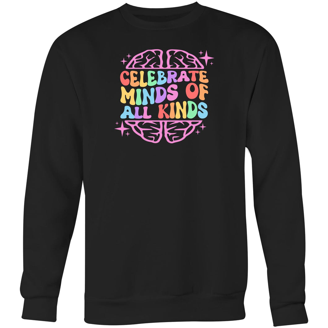 Celebrate minds of all kinds - Crew Sweatshirt