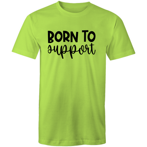 Born to support