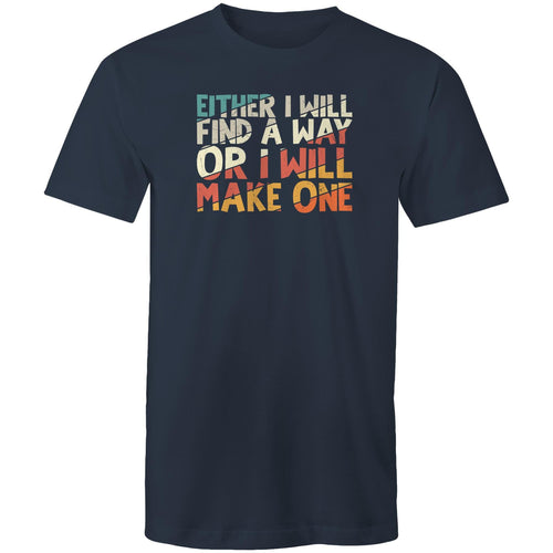 Either I will find a way or I will make one