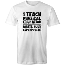 Load image into Gallery viewer, I teach physical education what&#39;s your superpower?