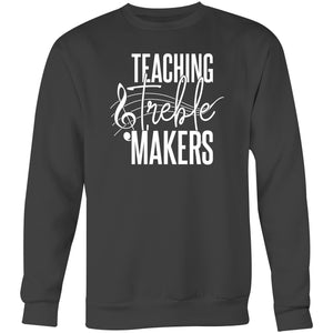 Teaching treble makers - Crew Sweatshirt