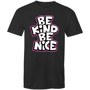 Be kind Be nice