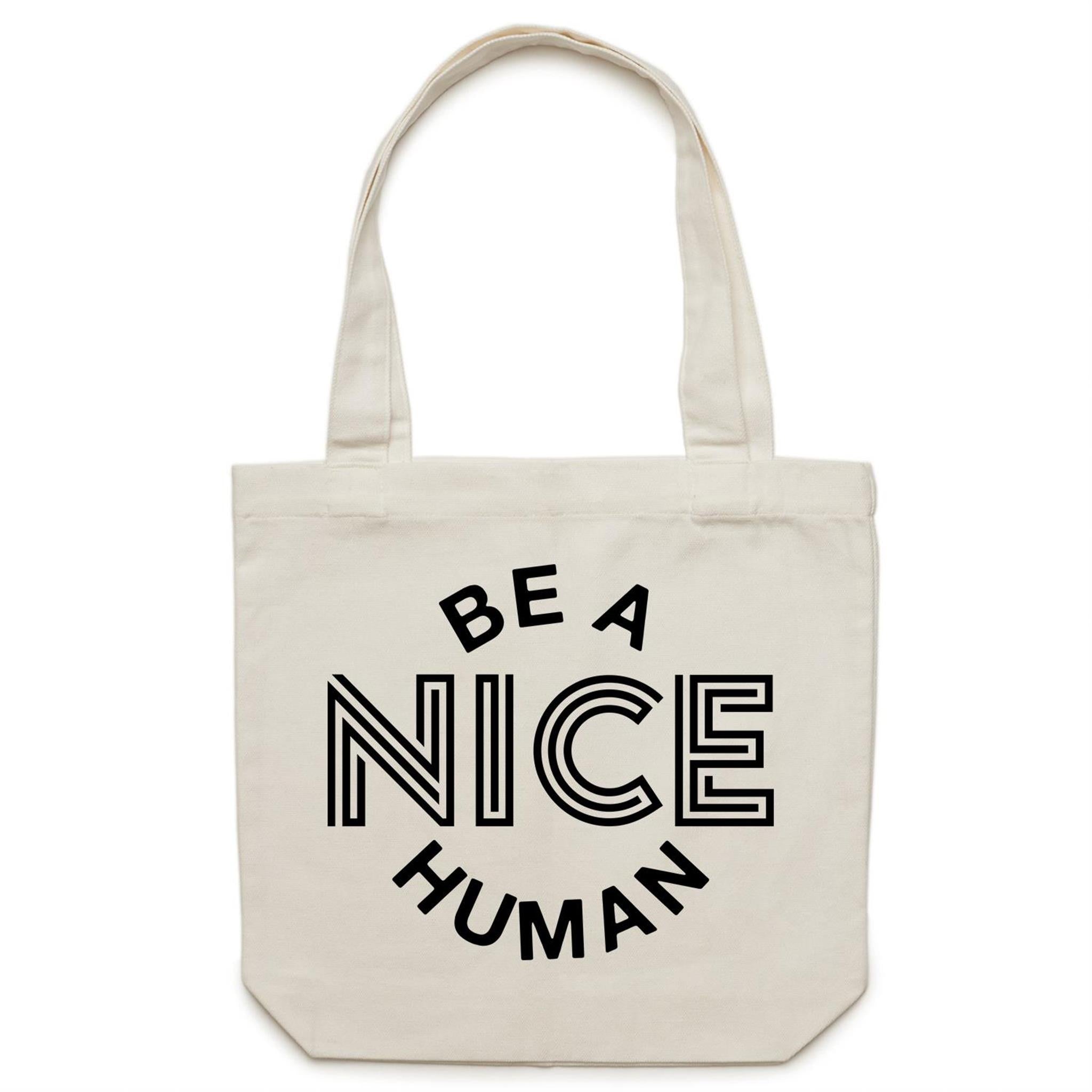 Be a nice human Canvas Tote Bag Teacher T shirts Australia