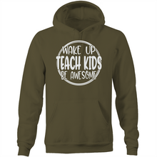 Load image into Gallery viewer, Wake up teach kids be awesome - Pocket Hoodie