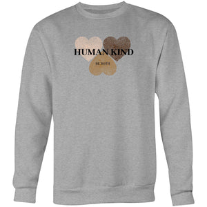 Human kind, be both - Crew Sweatshirt