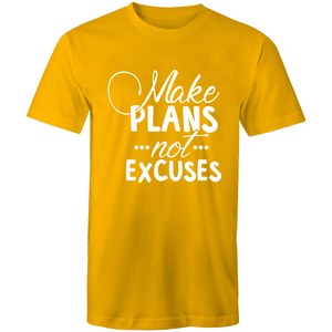 Make plans not excuses