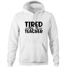 Load image into Gallery viewer, Tired as a teacher - Pocket Hoodie Sweatshirt