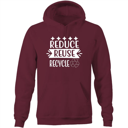 Reduce reuse recycle - Pocket Hoodie Sweatshirt