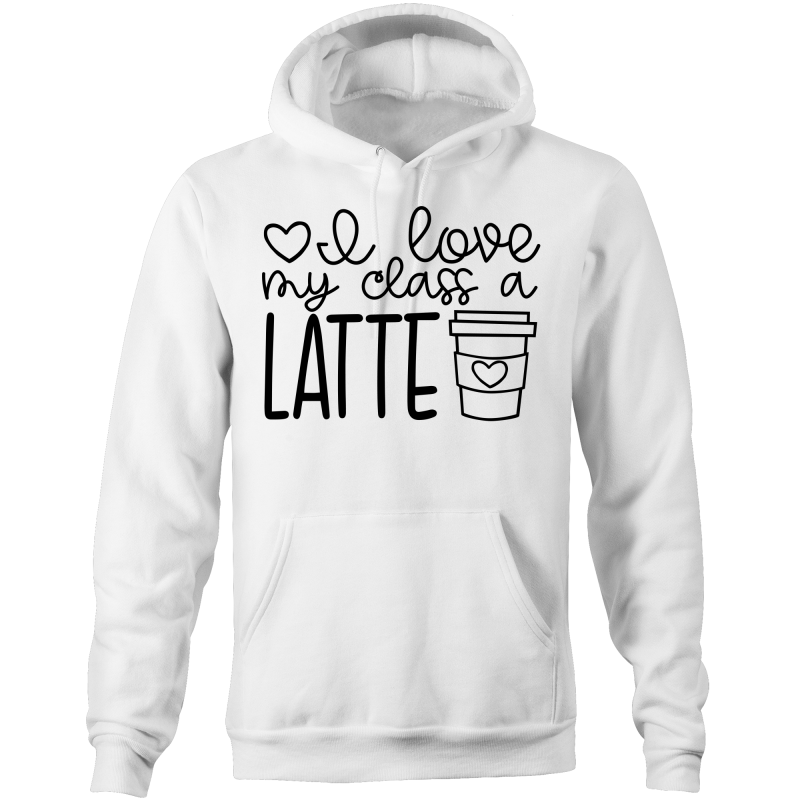 I love my students a latte - Pocket Hoodie Sweatshirt