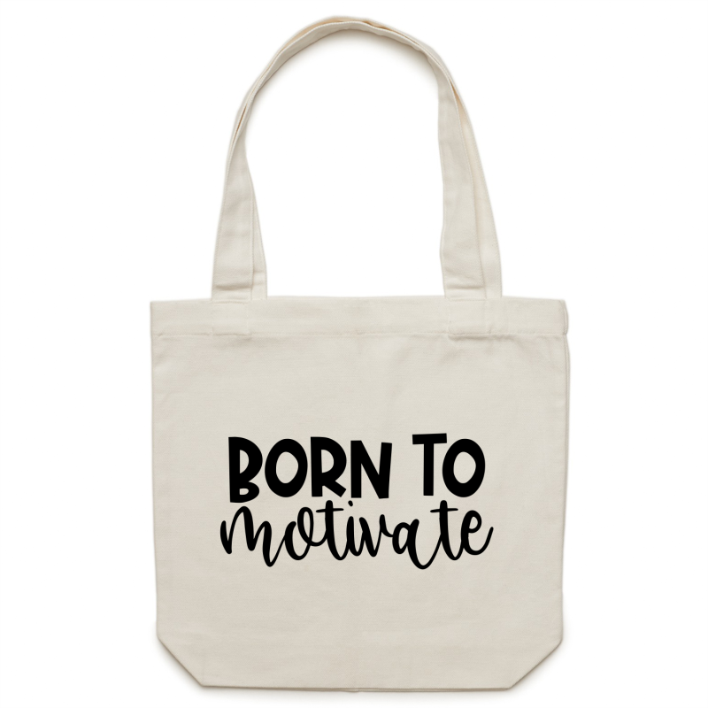 Born to motivate - Canvas Tote Bag