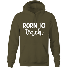 Load image into Gallery viewer, Born to teach - Pocket Hoodie Sweatshirt