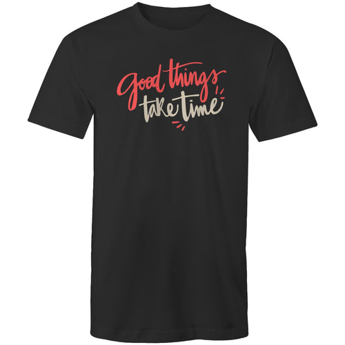 Good things take time