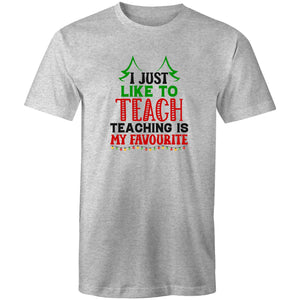 I just like to teach teaching is my favourite