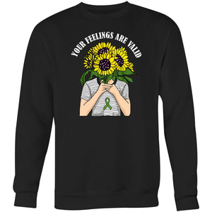 Your feelings are valid - Crew Sweatshirt